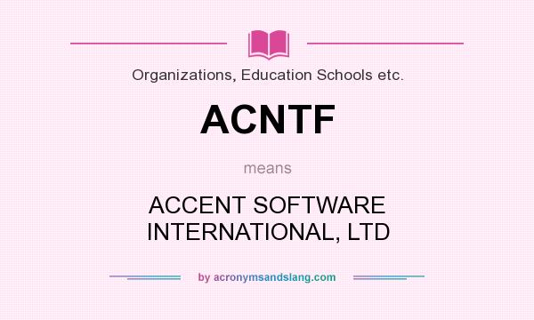 What does ACNTF mean? It stands for ACCENT SOFTWARE INTERNATIONAL, LTD