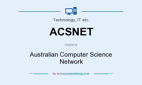 What does ACSNET mean? It stands for Australian Computer Science Network