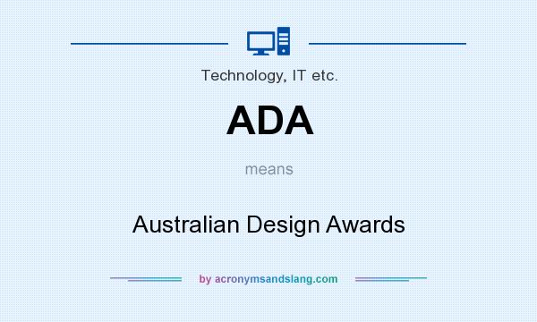 What does ADA mean? It stands for Australian Design Awards