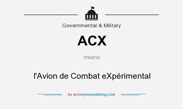 What does ACX mean? It stands for l`Avion de Combat eXpérimental