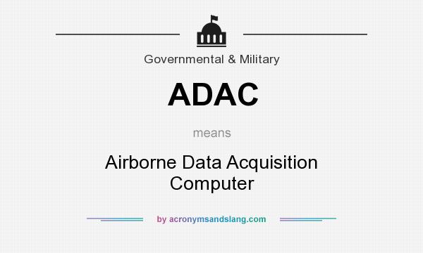 What does ADAC mean? It stands for Airborne Data Acquisition Computer