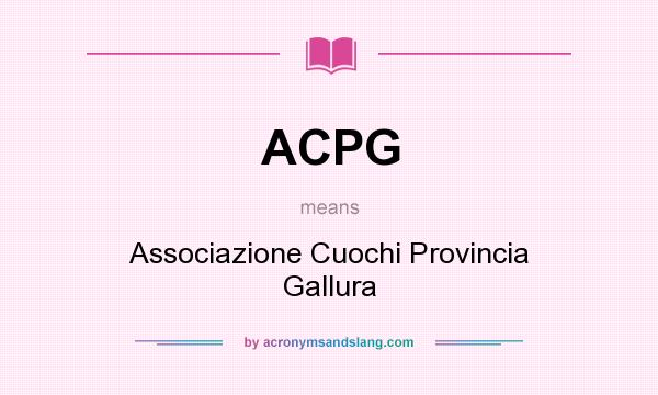 What does ACPG mean? It stands for Associazione Cuochi Provincia Gallura