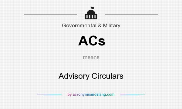 What does ACs mean? It stands for Advisory Circulars