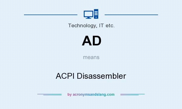 What does AD mean? It stands for ACPI Disassembler