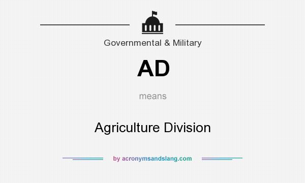 What does AD mean? It stands for Agriculture Division