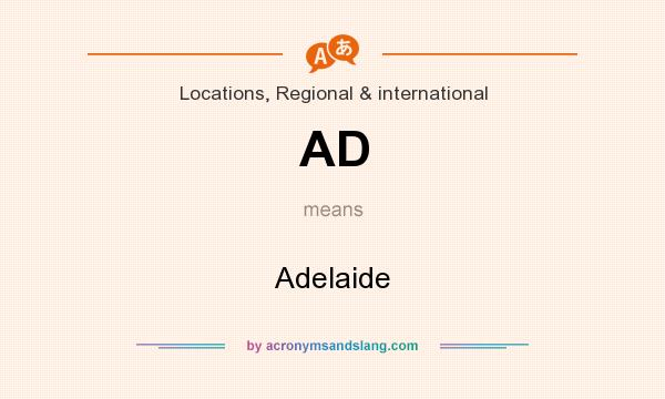 What does AD mean? It stands for Adelaide