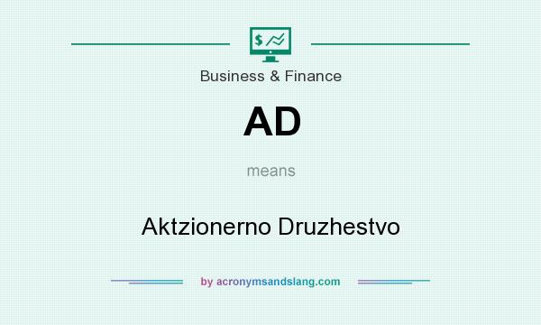 What does AD mean? It stands for Aktzionerno Druzhestvo