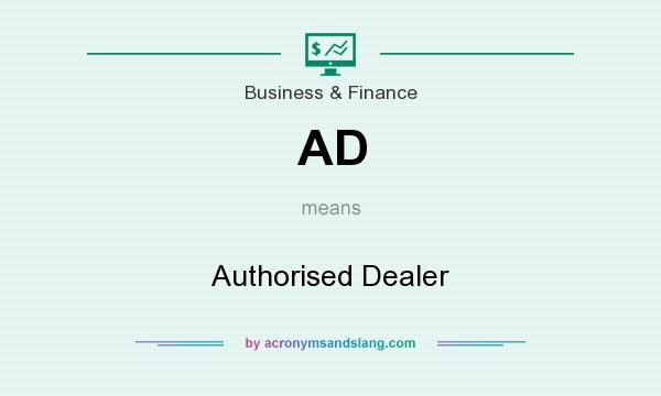 What does AD mean? It stands for Authorised Dealer