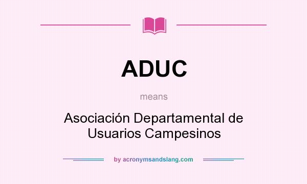 ADUC Asociaci n Departamental De Usuarios Campesinos In Undefined By 