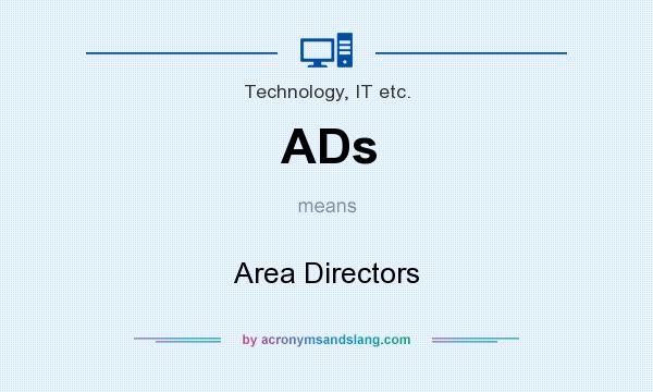 What does ADs mean? It stands for Area Directors