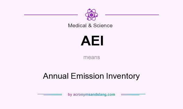 What does AEI mean? It stands for Annual Emission Inventory