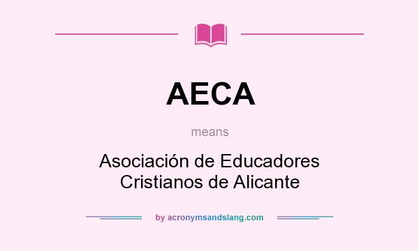 What does AECA mean? It stands for Asociación de Educadores Cristianos de Alicante