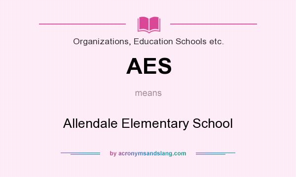 What does AES mean? It stands for Allendale Elementary School