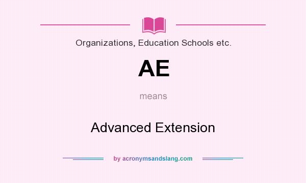 What does AE mean? It stands for Advanced Extension