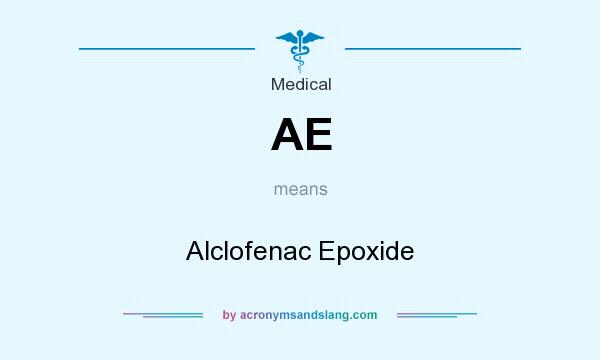 What does AE mean? It stands for Alclofenac Epoxide