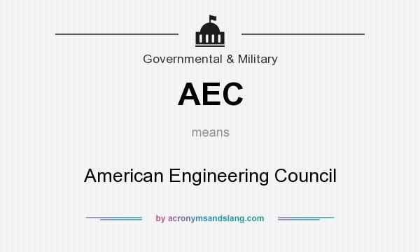 What does AEC mean? It stands for American Engineering Council