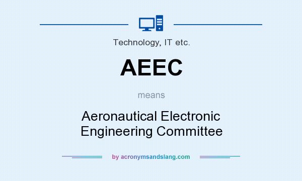 What does AEEC mean? It stands for Aeronautical Electronic Engineering Committee