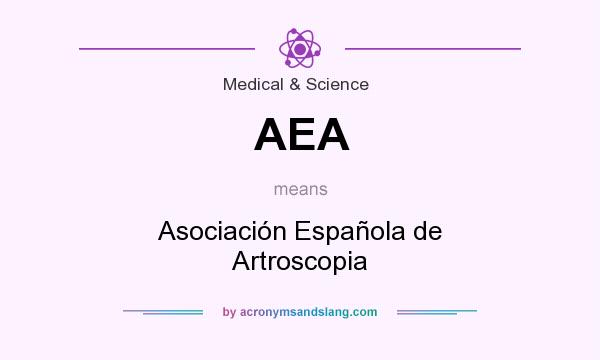 What does AEA mean? It stands for Asociación Española de Artroscopia
