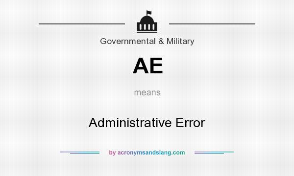 What does AE mean? It stands for Administrative Error