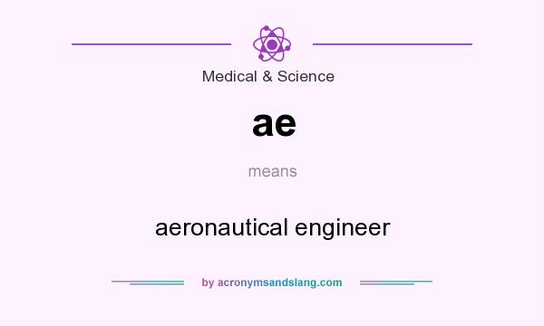 What does ae mean? It stands for aeronautical engineer