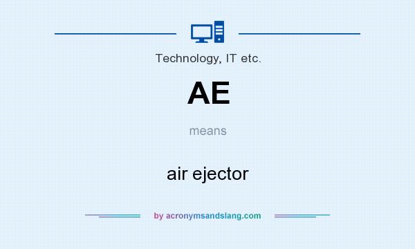 What does AE mean? It stands for air ejector