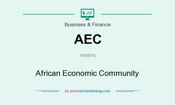What does AEC mean? It stands for African Economic Community