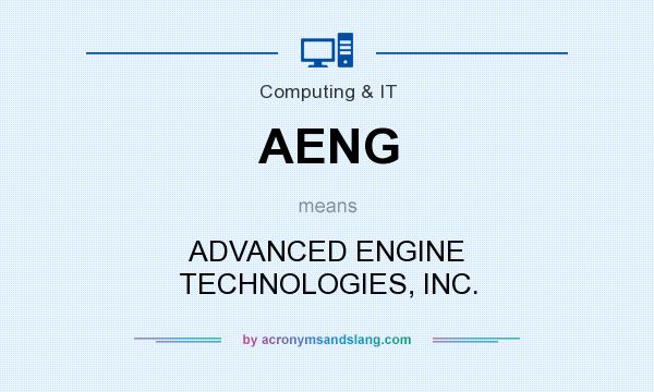 What does AENG mean? It stands for ADVANCED ENGINE TECHNOLOGIES, INC.