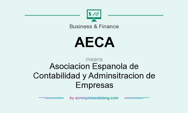 What does AECA mean? It stands for Asociacion Espanola de Contabilidad y Adminsitracion de Empresas