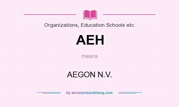 What does AEH mean? It stands for AEGON N.V.