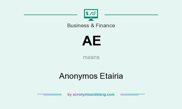 What does AE mean? It stands for Anonymos Etairia
