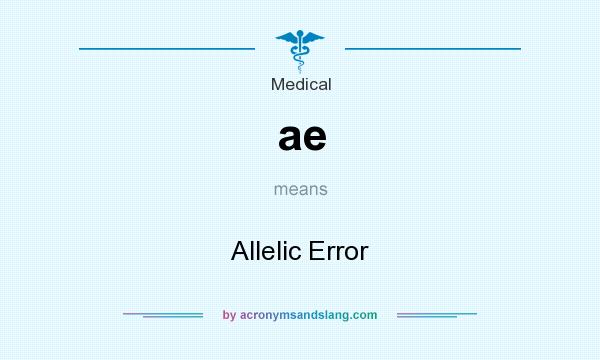 What does ae mean? It stands for Allelic Error
