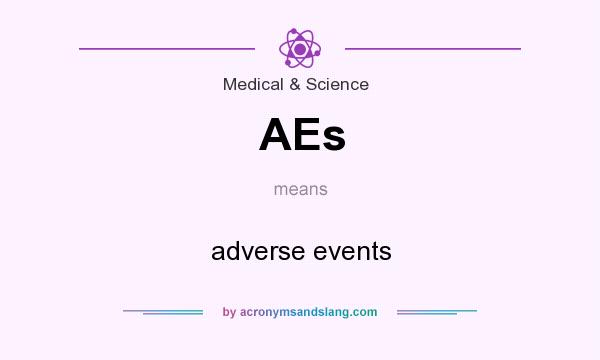 What does AEs mean? It stands for adverse events