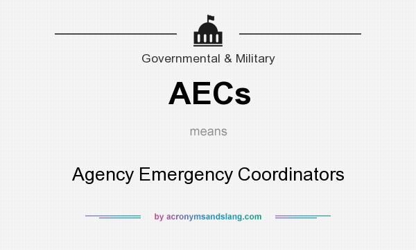 What does AECs mean? It stands for Agency Emergency Coordinators