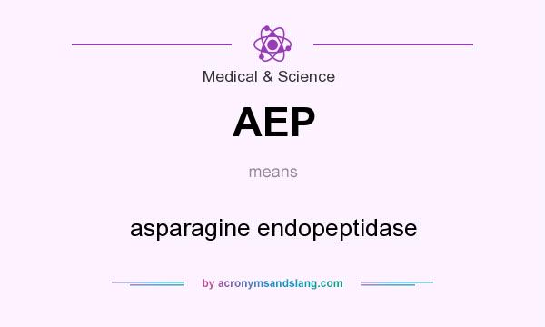 What does AEP mean? It stands for asparagine endopeptidase