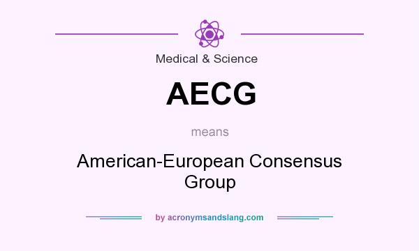What does AECG mean? It stands for American-European Consensus Group
