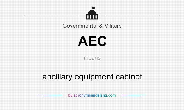 What does AEC mean? It stands for ancillary equipment cabinet