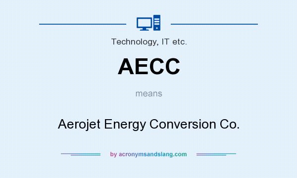 What does AECC mean? It stands for Aerojet Energy Conversion Co.