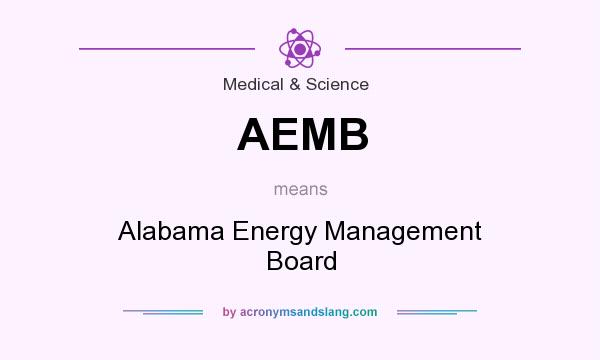 What does AEMB mean? It stands for Alabama Energy Management Board