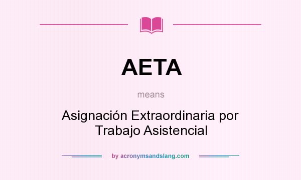 What does AETA mean? It stands for Asignación Extraordinaria por Trabajo Asistencial