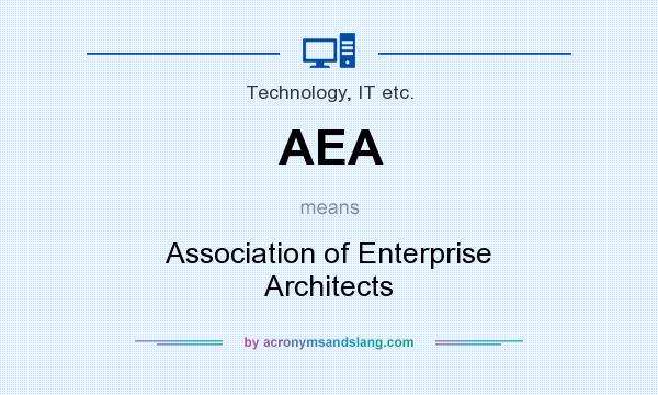 What does AEA mean? It stands for Association of Enterprise Architects