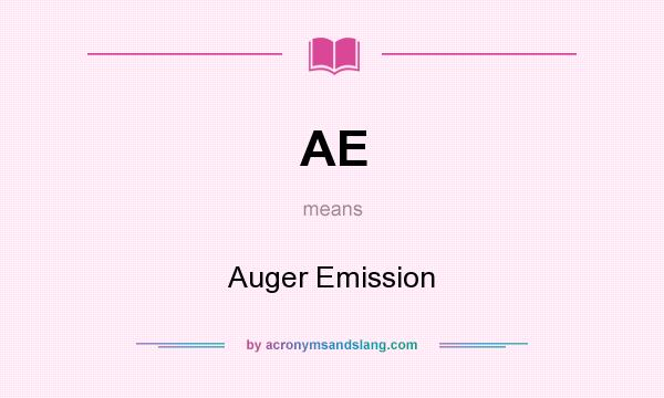 What does AE mean? It stands for Auger Emission
