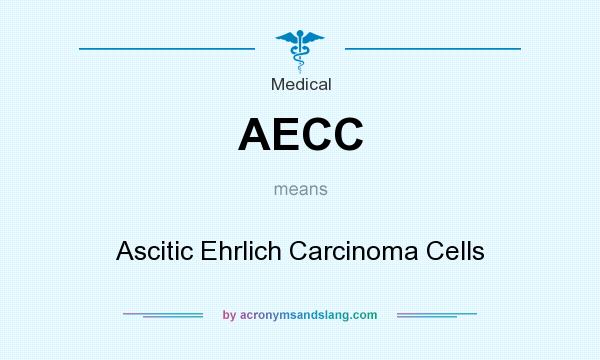 What does AECC mean? It stands for Ascitic Ehrlich Carcinoma Cells