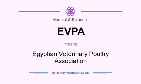 What does EVPA mean? It stands for Egyptian Veterinary Poultry Association