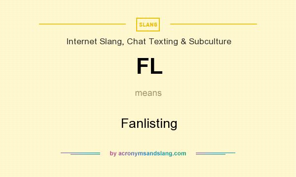 What does FL mean? It stands for Fanlisting