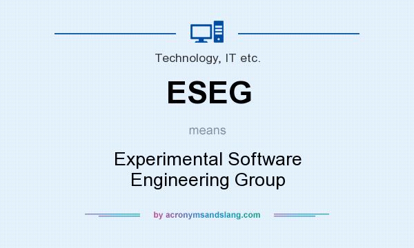 What does ESEG mean? It stands for Experimental Software Engineering Group