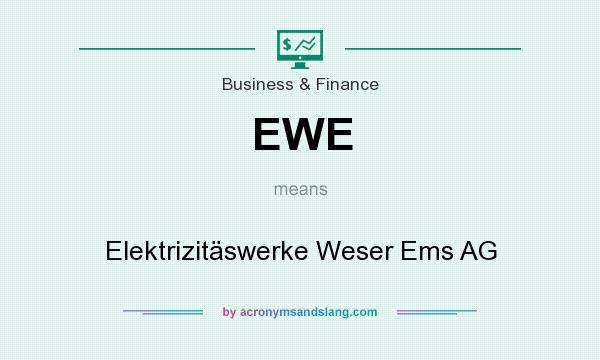 What does EWE mean? It stands for Elektrizitäswerke Weser Ems AG
