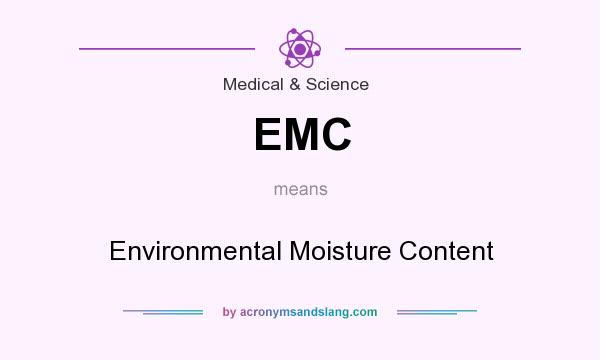 What does EMC mean? It stands for Environmental Moisture Content