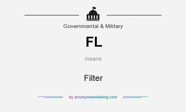 What does FL mean? It stands for Filter