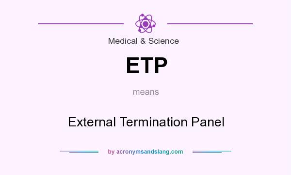 What does ETP mean? It stands for External Termination Panel