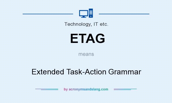 What does ETAG mean? It stands for Extended Task-Action Grammar